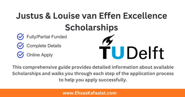 Justus & Louise van Effen Excellence Scholarships