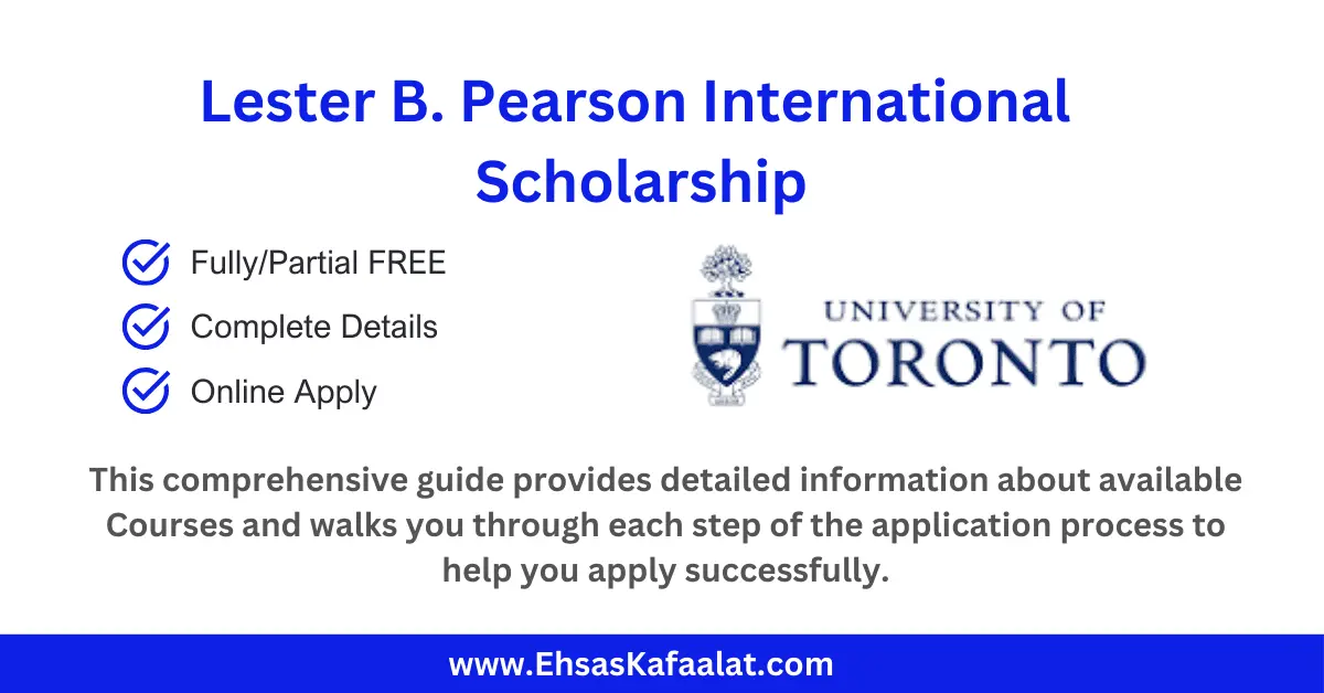 Lester B. Pearson International Scholarship 2026 | University of Toronto | Fully Funded