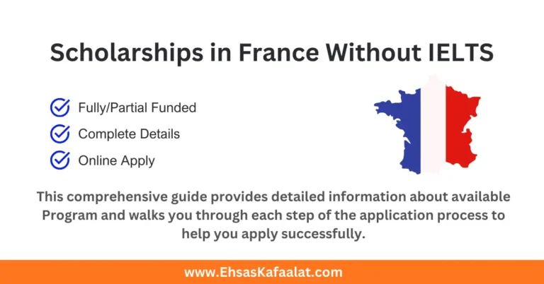 Scholarships in France Without IELTS 2026 | French Scholarships 4 scholarships in France without IELTS